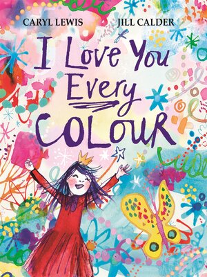 cover image of I Love You Every Colour